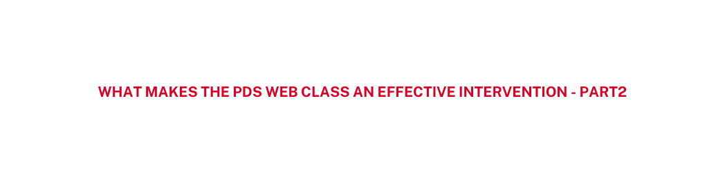 What makes the pds web class an effective intervention part2